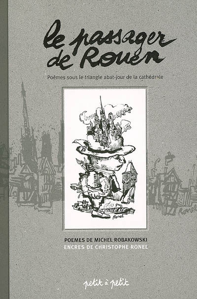 Le passager de Rouen : poèmes sous le triangle abat-jour de la cathédrale