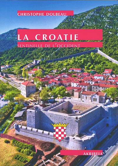La Croatie : sentinelle de l'Occident