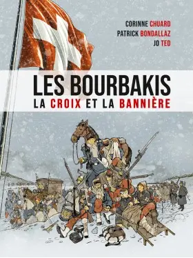 Les Bourbakis : la croix et la bannière