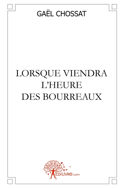 Lorsque viendra l'heure des...