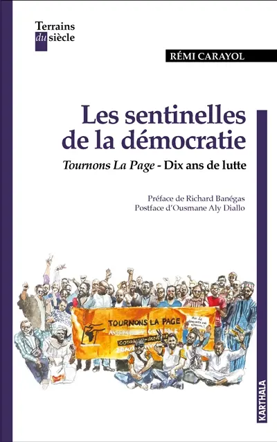 Les sentinelles de la démocratie : Tournons la page : dix ans de luttes