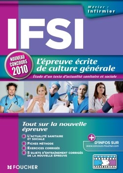 IFSI, l'épreuve écrite de culture générale : étude d'un texte d'actualité sanitaire et sociale : nouveau concours 2010
