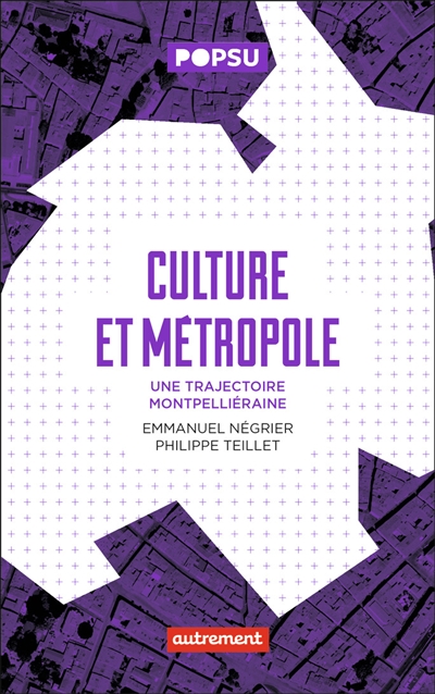 Culture et métropole : une trajectoire montpelliéraine