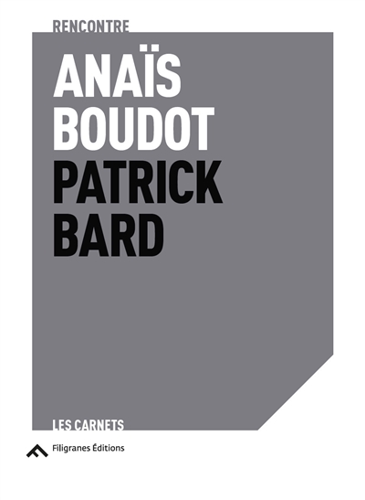 Anaïs Boudot, Patrick Bard : rencontre