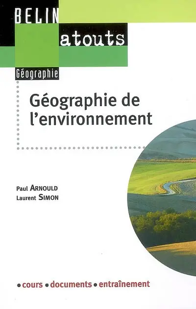 Géographie de l'environnement : cours, documents, entraînement