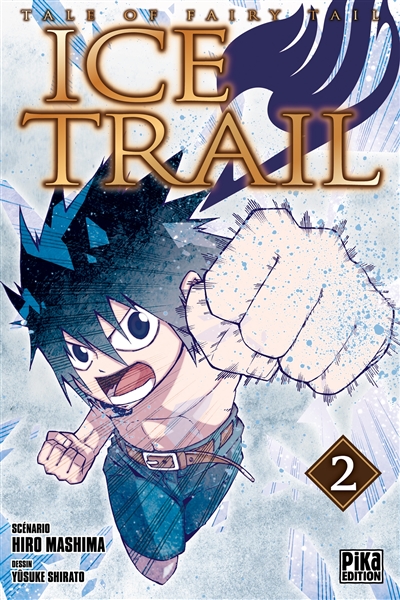Ice trail : tale of Fairy Tail. Vol. 2