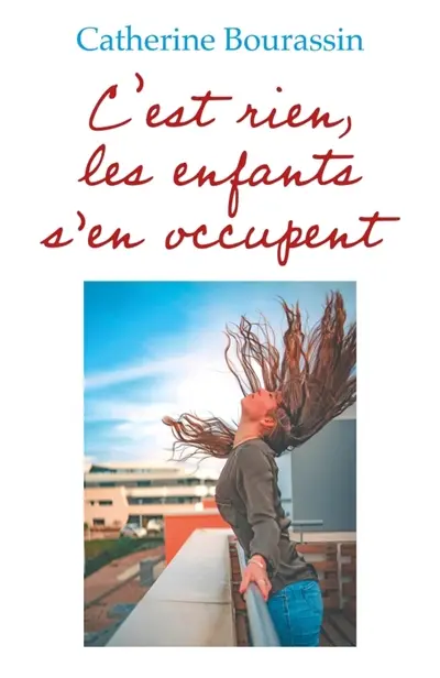 C'est rien, les enfants s'en occupent