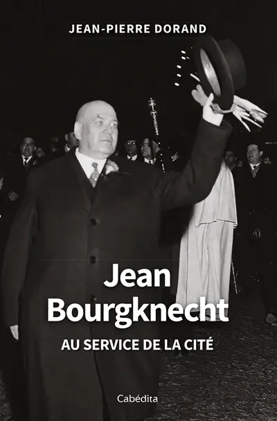 Jean Bourgknecht : au service de la cité