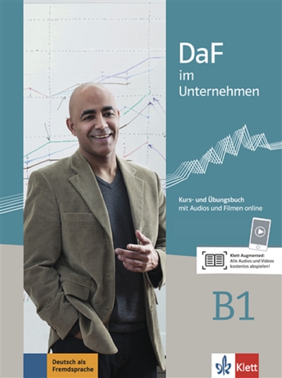 DaF im Unternehmen B1 : Kurs und Ubungsbuch : mit Audios und Filmen online