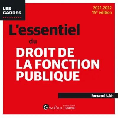 L'essentiel du droit de la fonction publique : 2021-2022