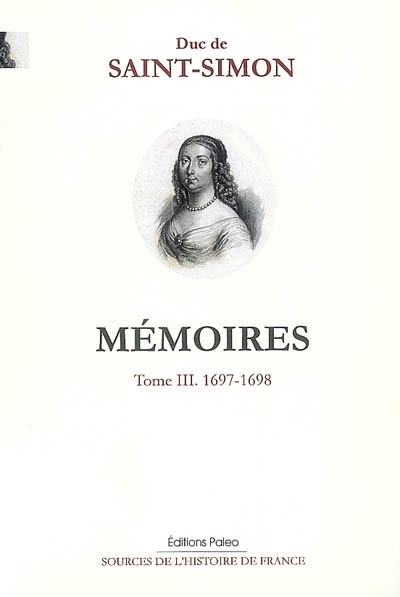 Mémoires. Vol. 3. 1697-1698
