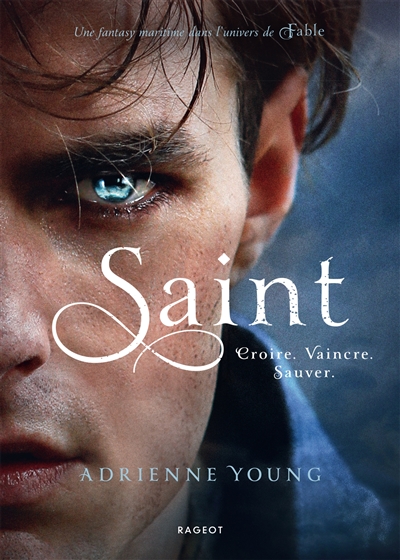 saint : croire, vaincre, sauver