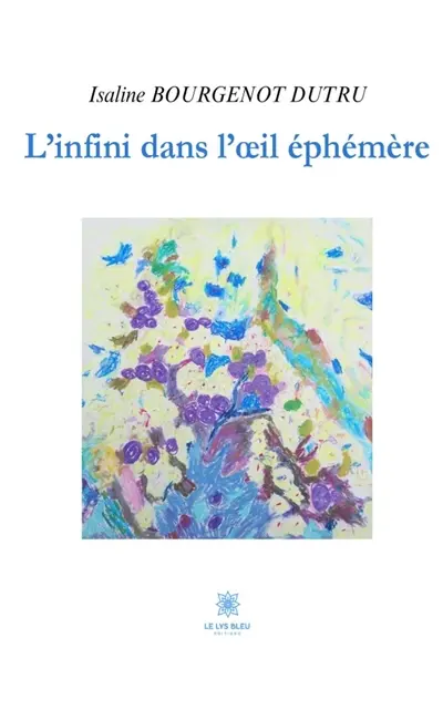 L'infini dans l'oeil éphémère