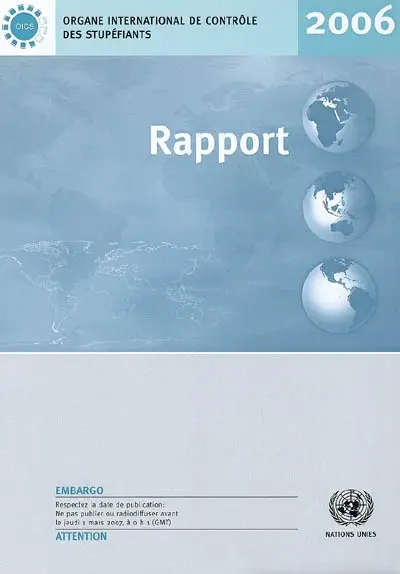 Rapport de l'Organe international de contrôle des stupéfiants pour 2006