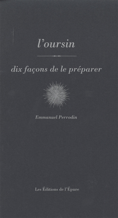 L'oursin : dix façons de le préparer