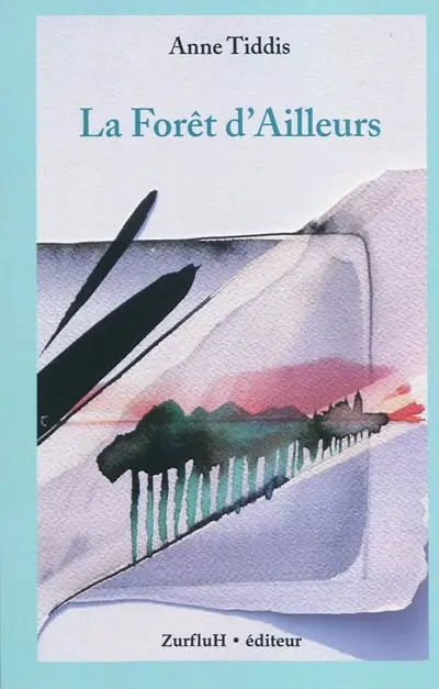 La forêt d'ailleurs