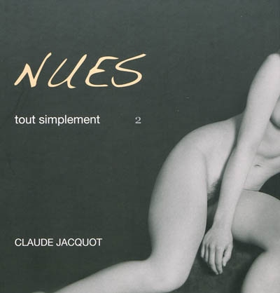 Nues : tout simplement. Vol. 2