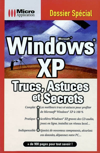 Windows XP : trucs, astuces et secrets