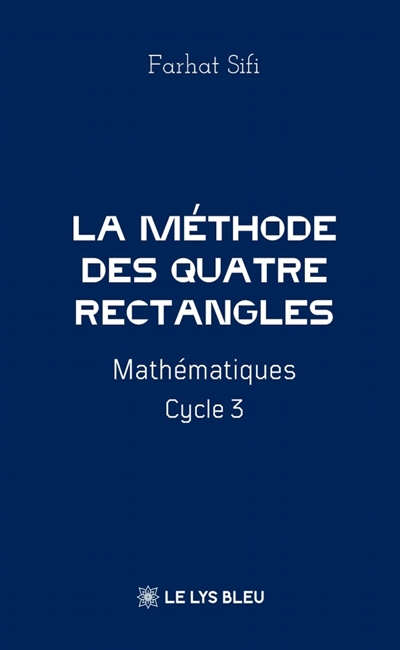 La méthode des Quatre...