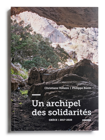 Un archipel des solidarités : Grèce, 2017-2020