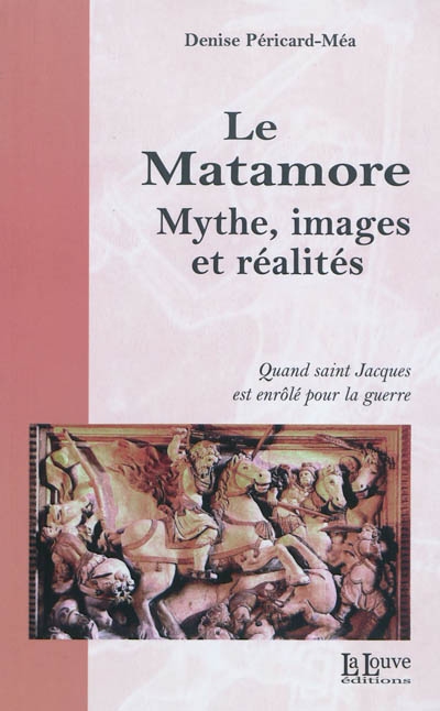 Le matamore : mythe, images et réalités. La geste de Béranger de Landore