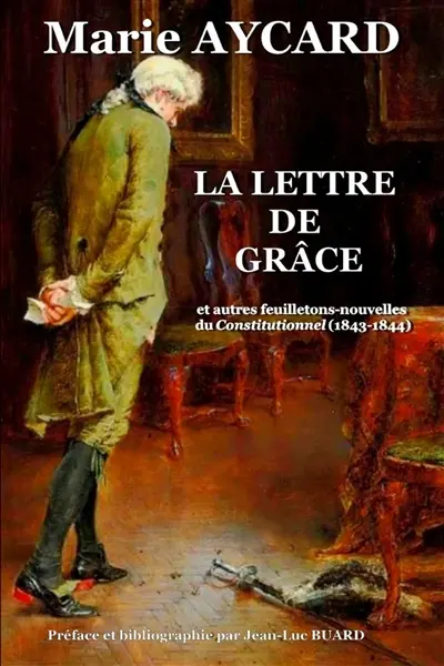 La Lettre de grâce et autres feuilletons-nouvelles du Constitutionnel (1843-1844)