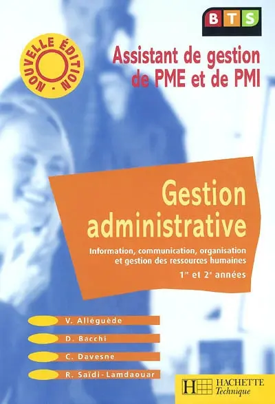 Gestion administrative, BTS assistant de gestion de PME et de PMI : information, communication, organisation et gestion des ressources humaines, 1re et 2e années