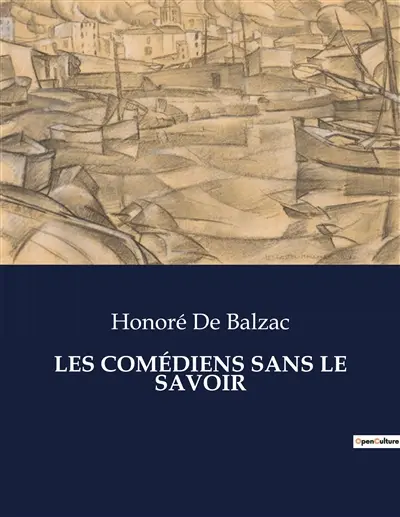 LES COMEDIENS SANS LE SAVOIR