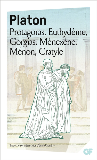 Protagoras. Euthydème. Gorgias