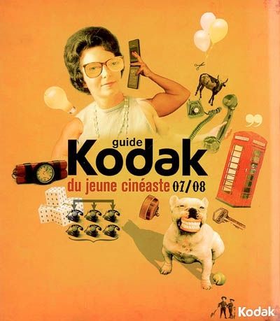 Guide Kodak du jeune cinéaste : 07-08