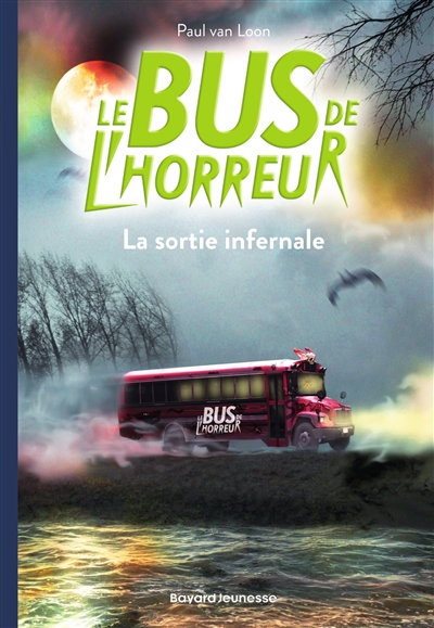 Le bus de l'horreur. Vol. 1. La sortie infernale