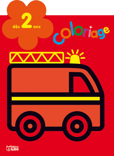 Le camion de pompier : coloriage : dès 2 ans