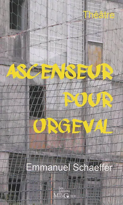 Ascenseur pour Orgeval : théâtre