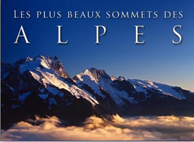 Les plus beaux sommets des Alpes