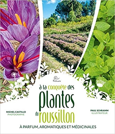A la conquête des plantes à parfum, aromatiques et médicinales du Roussillon (PPAM)