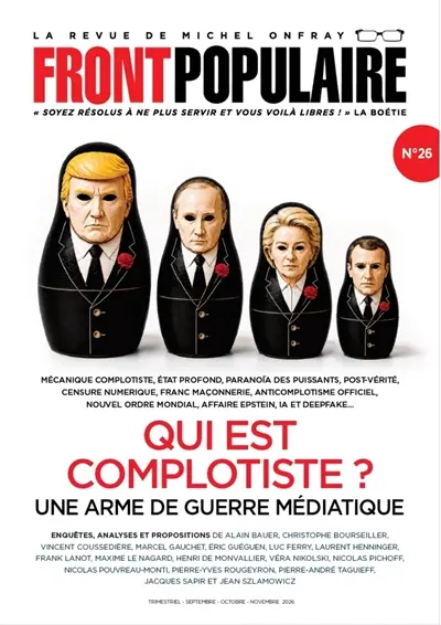 Front populaire, n° 26. Qui est complotiste ? : une arme de guerre médiatique