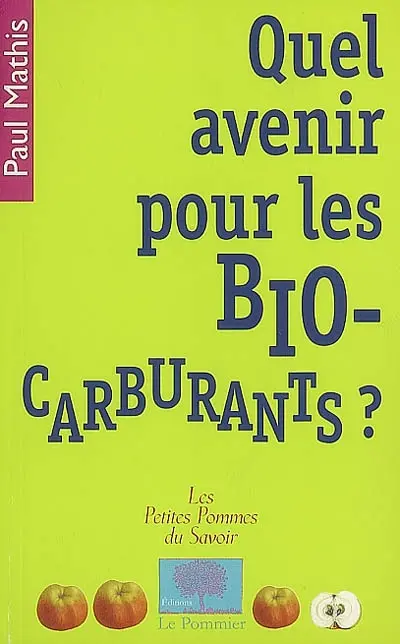 Quel avenir pour les biocarburants ?