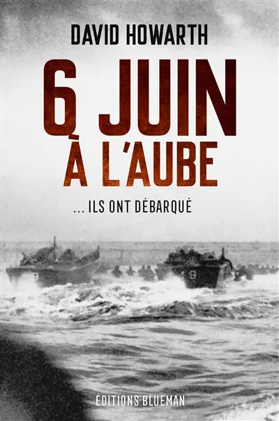 Six juin à l'aube Six juin à l'aube