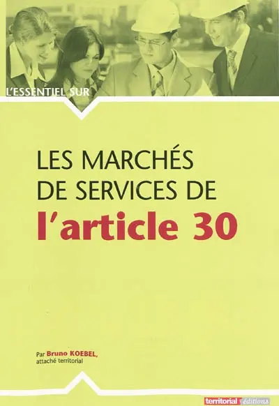 Les marchés de services de l'article 30