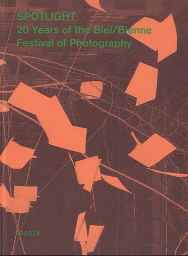 Spotlight : 20 years of the Biel-Bienne festival of photography