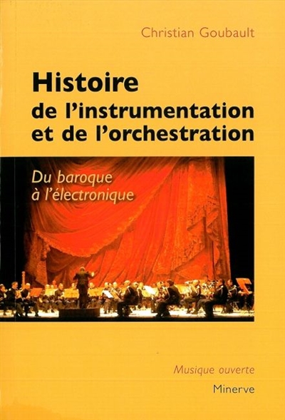 Histoire de l'instrumentation et de l'orchestration : du baroque à l'électronique
