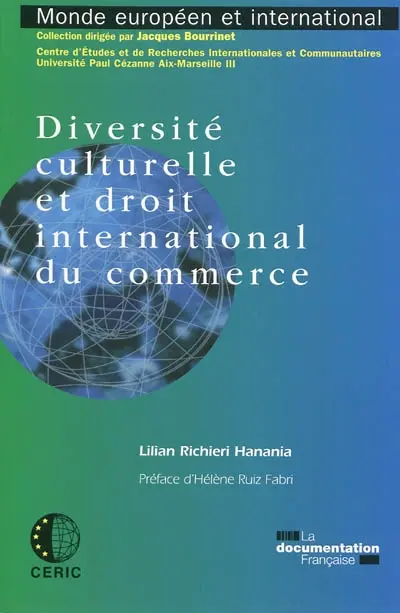 Diversité culturelle et droit international du commerce