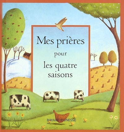 Mes prières pour les quatre saisons