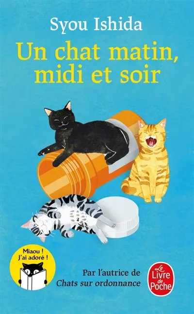 Chats sur ordonnance. Un chat matin, midi et soir