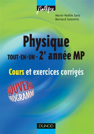 Physique tout en un MP : cours et exercices corrigés