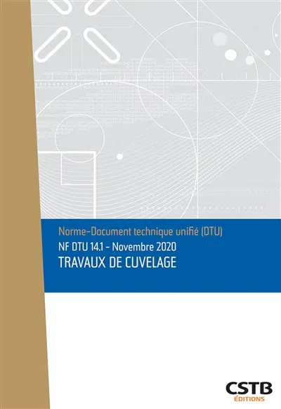 Travaux de cuvelage : NF DTU 14.1 : novembre 2020