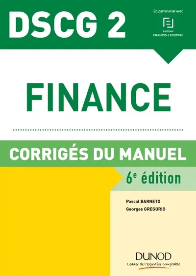 Finance, DSCG 2 : corrigés du manuel