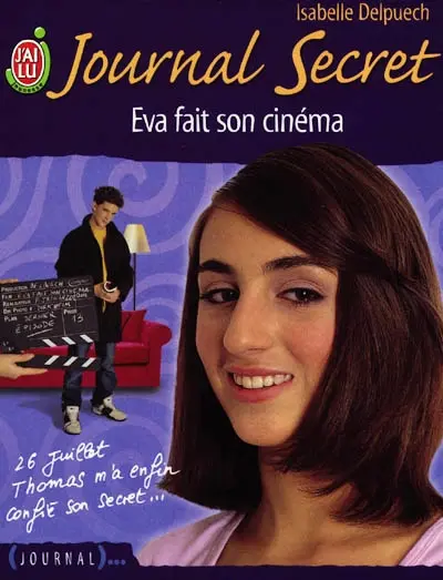Journal secret. Vol. 13. Eva fait son cinéma