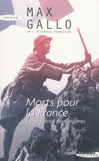 Morts pour la France. Le chaudron des sorcières (1913-1915)