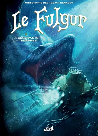 Le Fulgur. Vol. 2. Les survivants des ténèbres